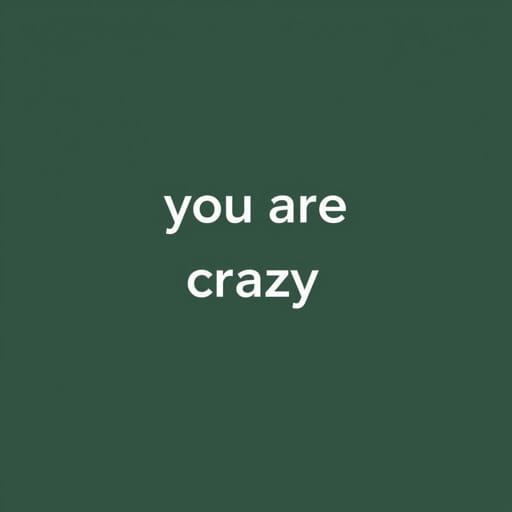 You Are Crazy In Tswana
