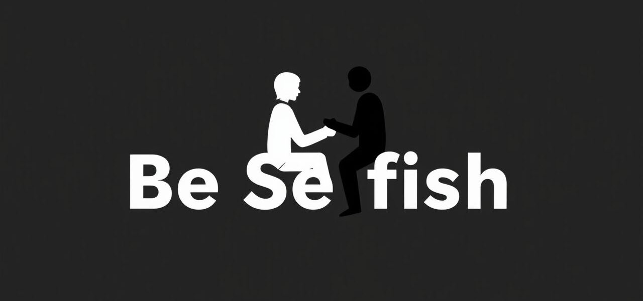 Be Selfish Meaning in Tamil