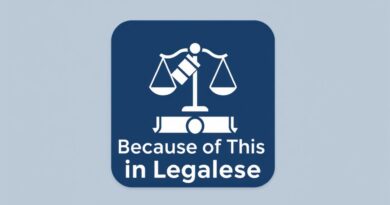 Because of This in Legalese