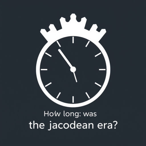 How Long Was the Jacobean Era