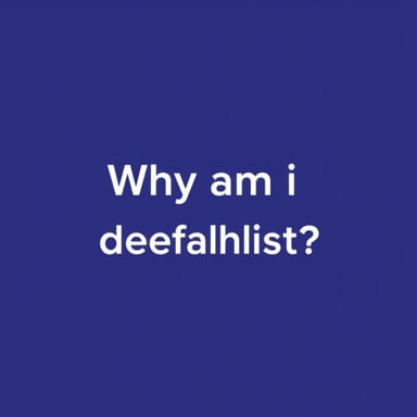 Why Am I So Defeatist